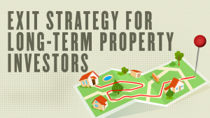 exit strategy for long-term property investors