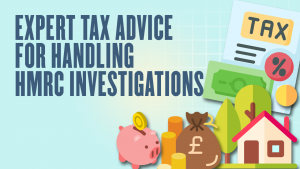 Expert Tax Advice for Handling HMRC Investigations