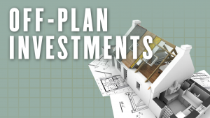 Off-Plan Investments