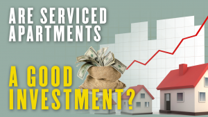 Are serviced apartments a good investment