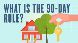 What is the 90-day rule
