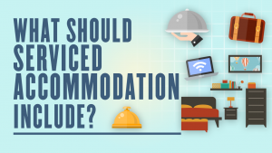 What should serviced accommodation include?